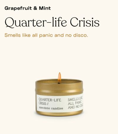 BB Anecdote Candle--Quarter-Life Crisis tin $14